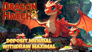 Dragon Hatch 2: Slot Online Bertema Naga yang Mempesona