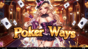 Poker Ways: Keseruan Permainan slot Bertema Casino