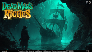 Deadman’s Riches: Slot Online Bertema Kekayaan Bajak Laut